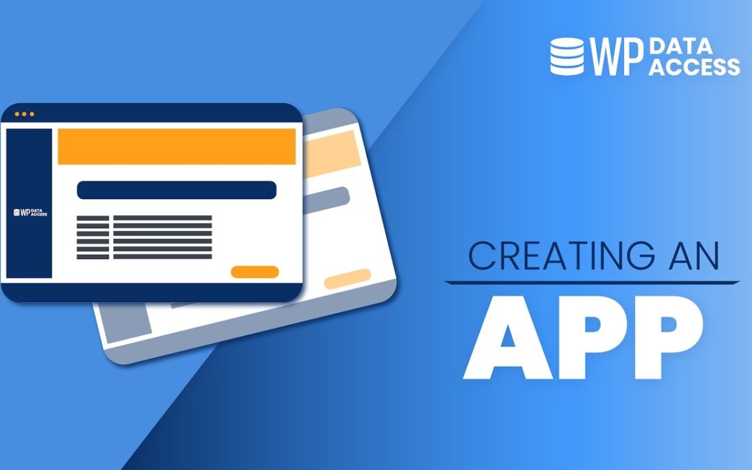 Creating an App | WP Data Access